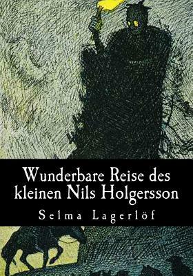 Wunderbare Reise des kleinen Nils Holgersson by Selma Lagerlöf