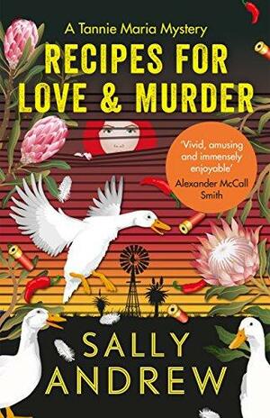 Recipes for Love and Murder: A Tannie Maria Mystery by Sally Andrew