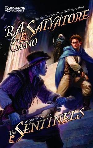 The Sentinels: Stone of Tymora, Book III by Geno Salvatore