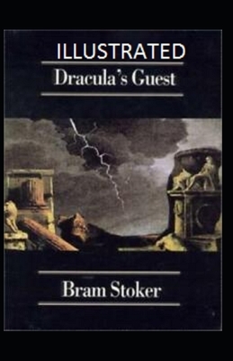 Dracula's Guest Illustrated by Bram Stoker