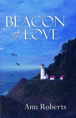 Beacon of Love by Ann Roberts