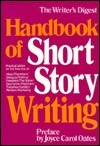 The Writer's Digest Handbook of Short Story Writing by Sandra Smythe, Frank A. Dickson