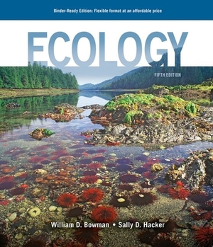 Ecology by Sally D. Hacker, Michael L. Cain, William D. Bowman