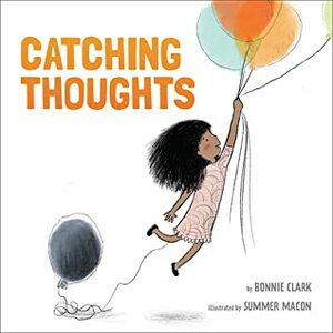 Catching Thoughts by Bonnie Clark, Summer Macon