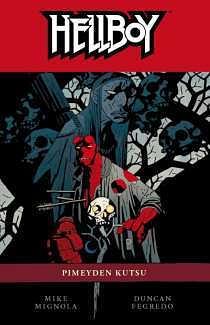 Hellboy: Pimeyden kutsu by Mike Mignola, Duncan Fegredo