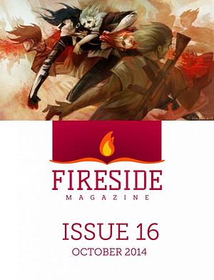 Fireside Magazine Issue 16, October 2014 by Pablo Defendini