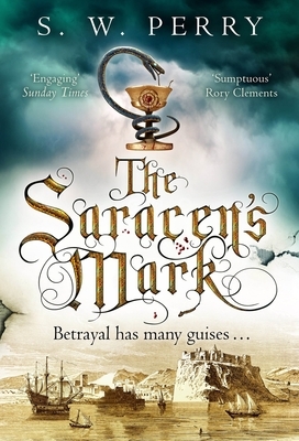 The Saracen's Mark, Volume 3 by S. W. Perry