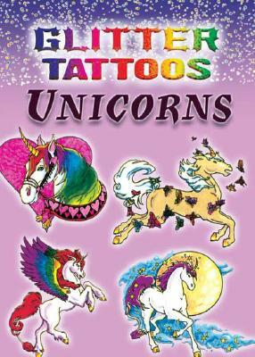 Glitter Tattoos Unicorns by Christy Shaffer