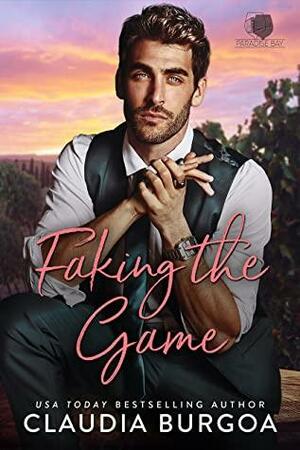Faking The Game by Claudia Burgoa