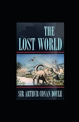 The Lost World Illustrated by Arthur Conan Doyle