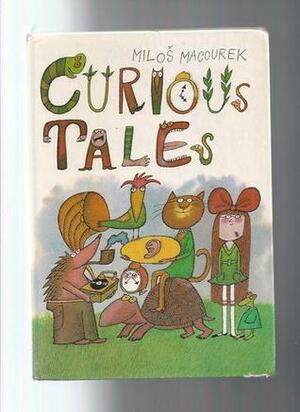 Curious Tales by Miloš Macourek, Adolf Born