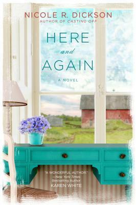 Here and Again by Nicole R. Dickson