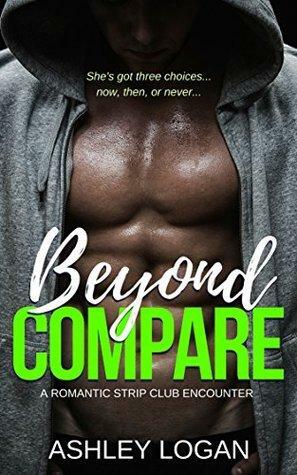 Beyond Compare by Ashley Logan