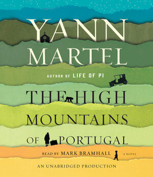 The High Mountains of Portugal by Yann Martel