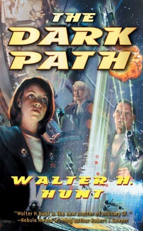 The Dark Path by Walter H. Hunt