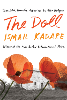 The Doll: A Portrait of My Mother by Ismail Kadare