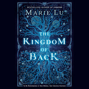 The Kingdom of Back by Marie Lu