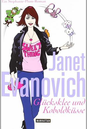 Glücksklee und Koboldküsse by Janet Evanovich