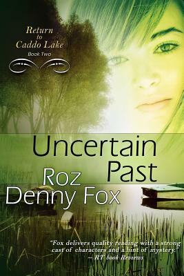 Uncertain Past by Roz Denny Fox