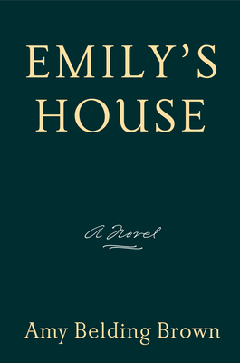 Emily's House by Amy Belding Brown