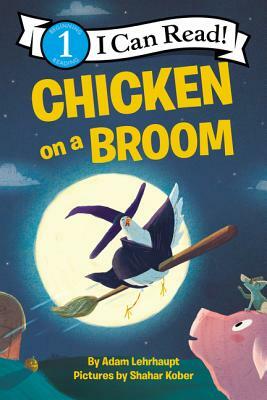 Chicken on a Broom by Adam Lehrhaupt