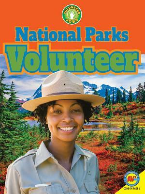 National Parks Volunteer by Amie Jane Leavitt