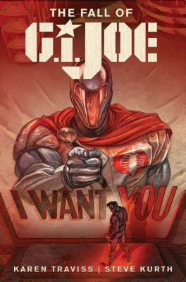G.I. Joe: The Fall of G.I. Joe by Karen Traviss