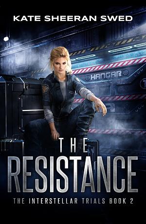 The Resistance by Kate Sheeran Swed