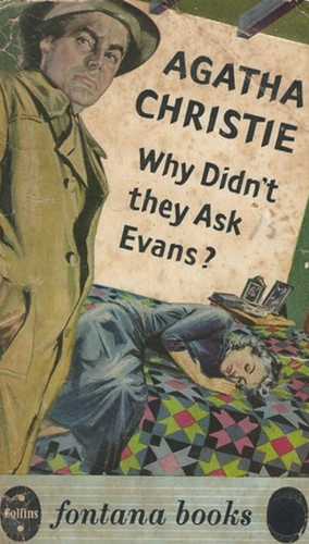 Why Didn't They Ask Evans? by Agatha Christie