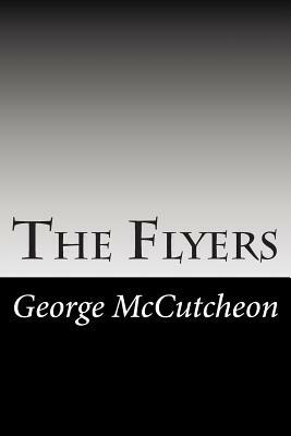 The Flyers by George Barr McCutcheon