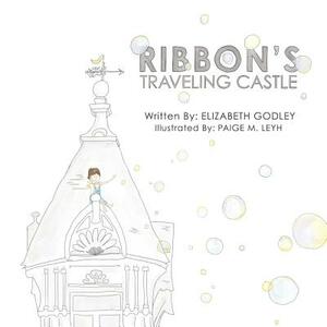 Ribbon's Traveling Castle by Elizabeth Godley