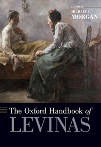 The Oxford Handbook of Levinas by 