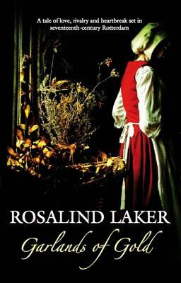 Garlands of Gold by Rosalind Laker