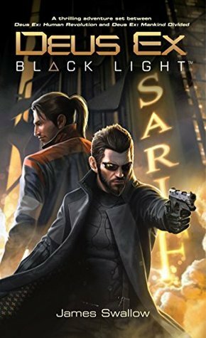 Deus Ex: Black Light by James Swallow