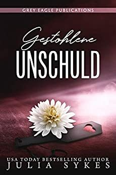 Gestohlene Unschuld by Julia Sykes