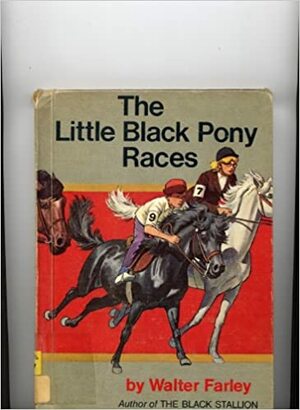 Little Black Pony Races by Walter Farley