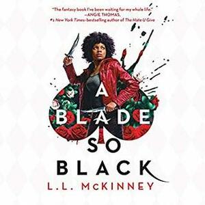 A Blade So Black by L.L. McKinney