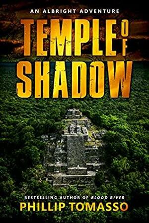 Temple of Shadow by Phillip Tomasso III