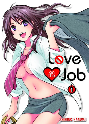 Love on the Job, Band 1 by Chihiro Harumi