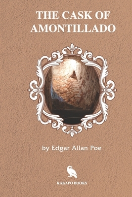 The Cask of Amontillado (Illustrated) by Edgar Allan Poe