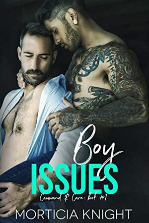 Boy Issues by Morticia Knight