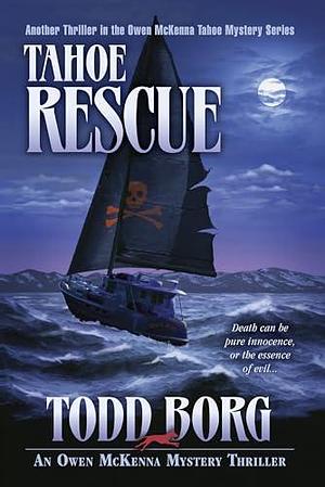 Tahoe Rescue by Todd Borg by Todd Borg, Todd Borg