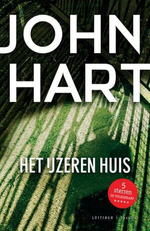 Het ijzeren huis by John Hart