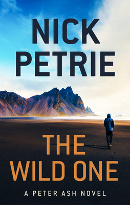 The Wild One by Nick Petrie