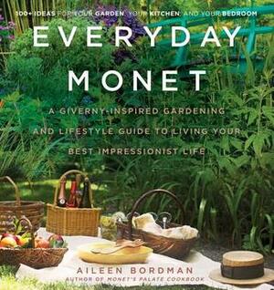 Bringing Monet's Giverny Home by Aileen Bordman