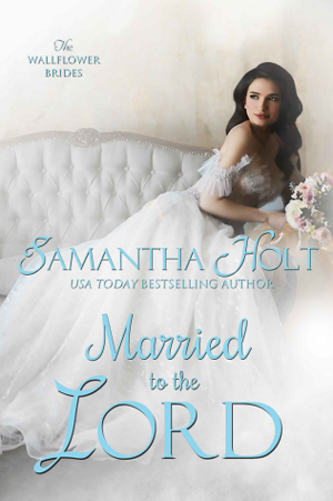 Married to the Lord by Samantha Holt