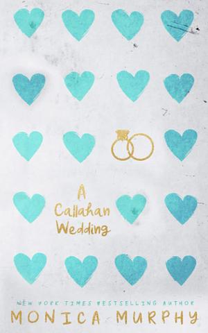 A Callahan Wedding by Monica Murphy