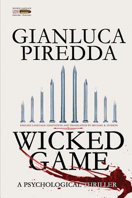 Wicked Game by Michael R. Hudson, Gianluca Piredda