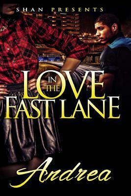 Love in the Fast Lane by Andrea