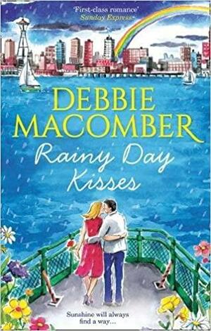 Rainy Day Kisses by Debbie Macomber